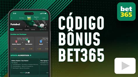 bet365 codigo bonus 2024 - código bônus bet365 bet365 aposta